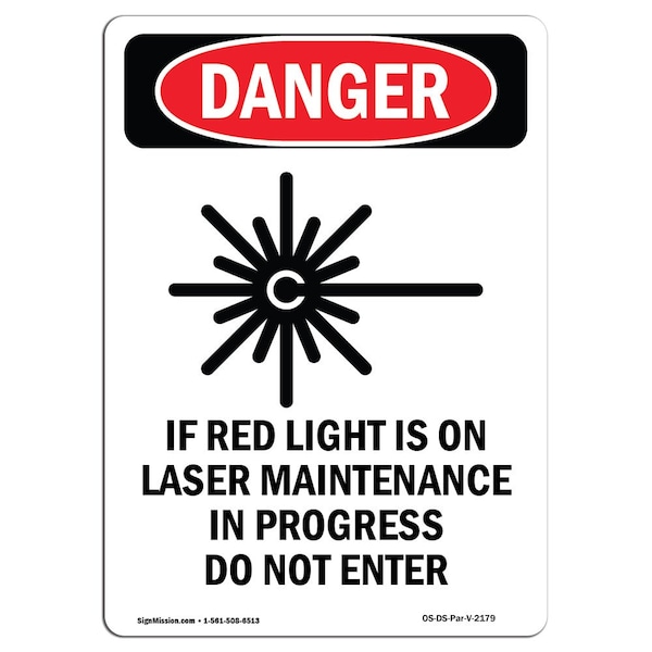 Safety Sign, OSHA Danger, 5" Height, Portrait If Red Light, Portrait, 10PK